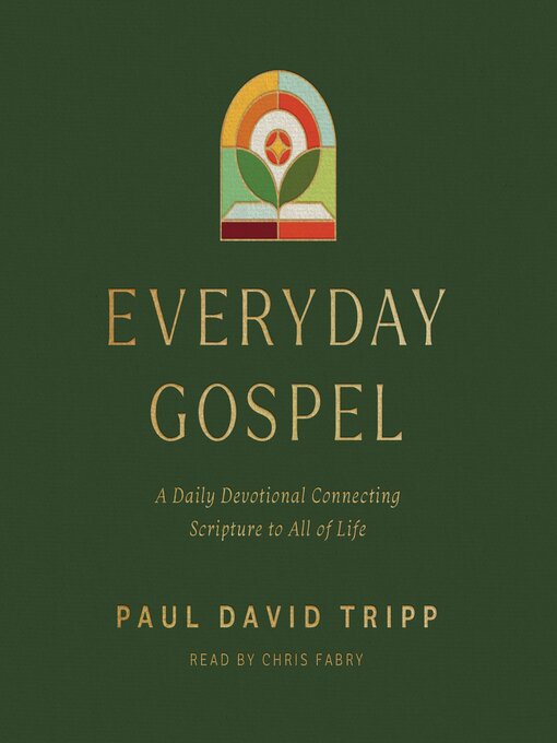Title details for Everyday Gospel by Paul David Tripp - Wait list